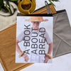 A Book About Bread - Adam Roninson